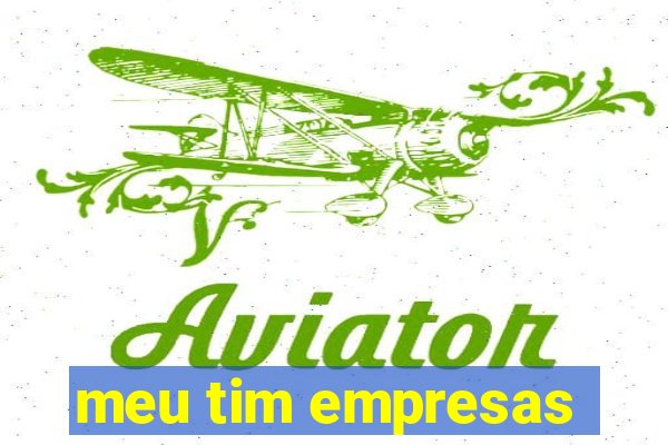 meu tim empresas